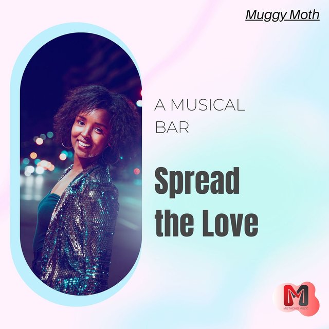 Spread The Love - A Musical Bar