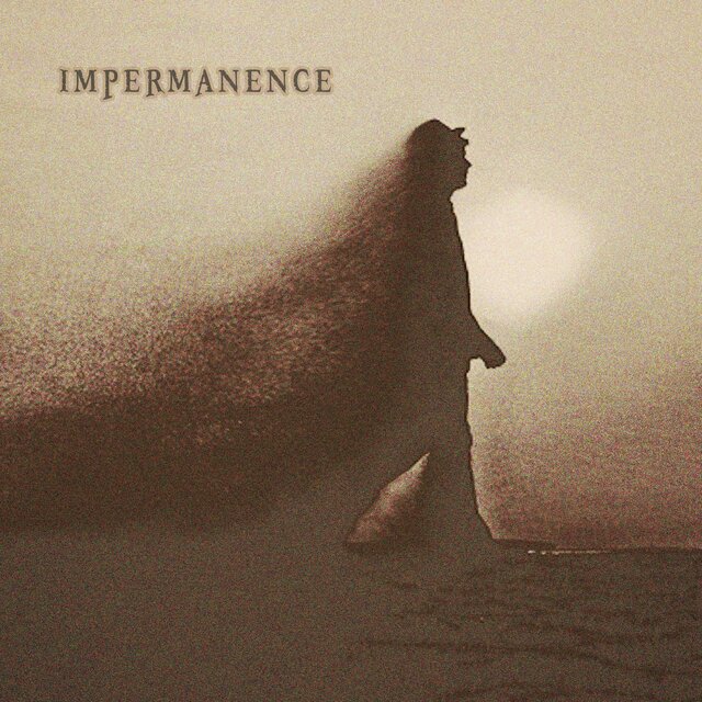 IMPERMANENCE