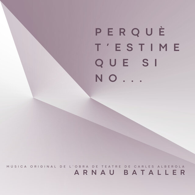 PERQUÈ T'ESTIME, QUE SI NO...