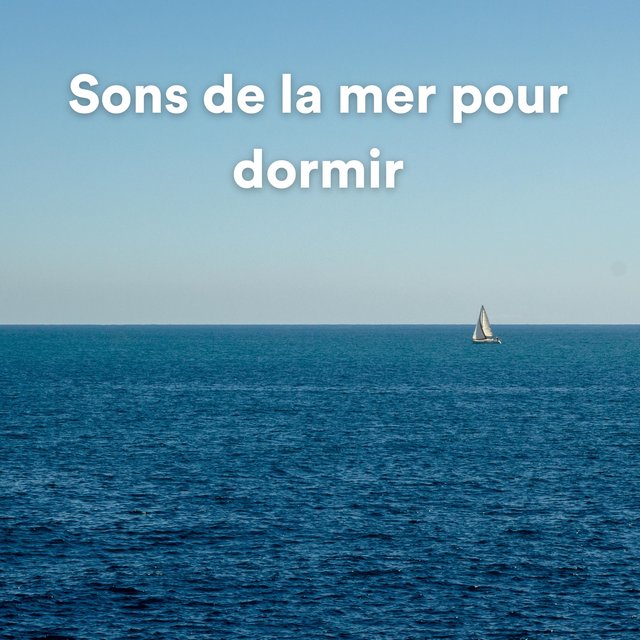 Sons de la Mer pour dormir