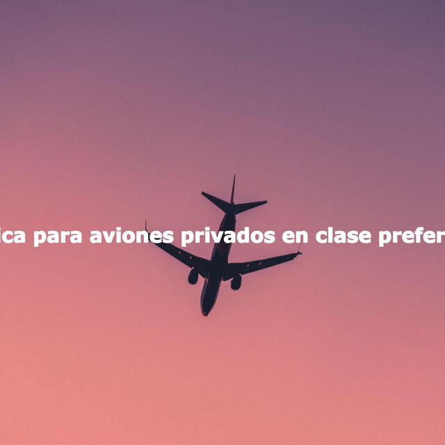 Música para aviones privados en clase preferente