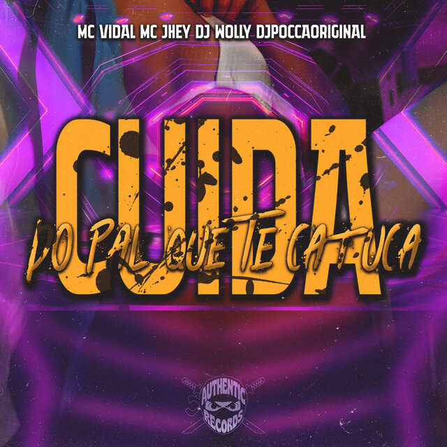 Cuida do Pal Que Te Catuca