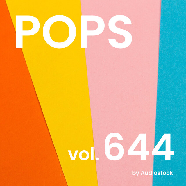 POPS, Vol. 644 -Instrumental BGM- by Audiostock