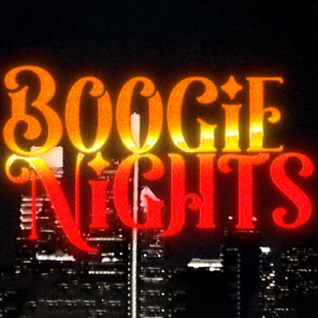 BOOGIE NIGHTS