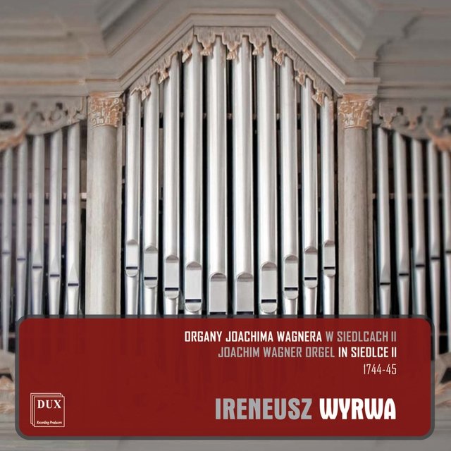 Joachim Wagner Orgel in Siedlce II