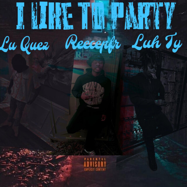 I Like To Party (feat. Reecepfr & Luh Ty)