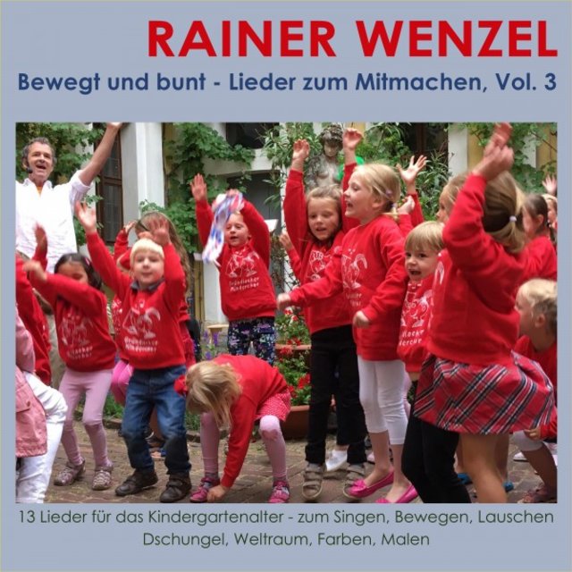 Bewegt und bunt - Lieder zum Mitmachen, Vol. 3