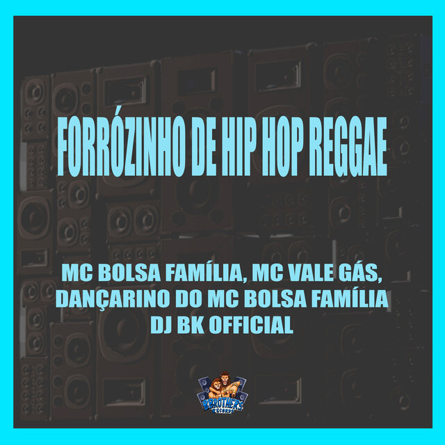 Forrózinho de Hip Hop Reggae