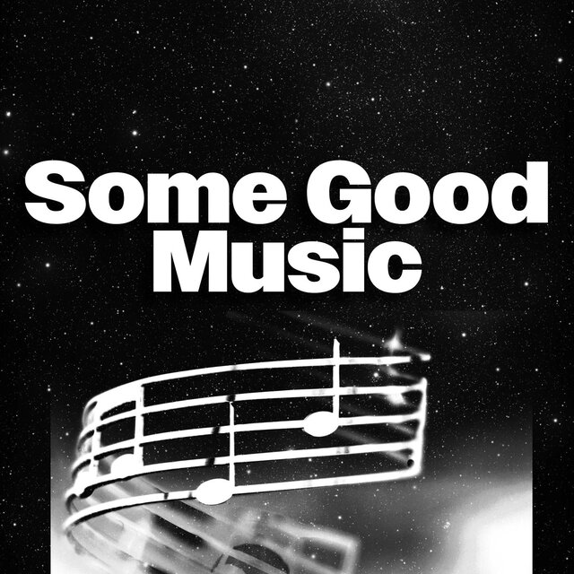 Some Good Music
