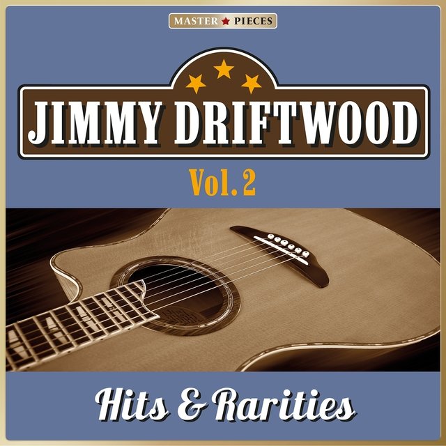 Masterpieces presents Jimmie Driftwood: Hits & Rarities, Vol. 2 (41 Country Songs)