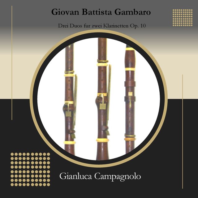 Giovan Battista Gambaro, Drei Duos fur zwei Klarinetten Op. 10