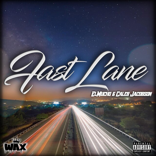Fast Lane (feat. ElMucho & Caleb Jacobson)