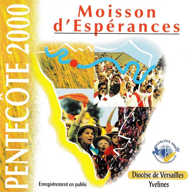Moisson d'Espérances (Pentecôte 2000) (Live)