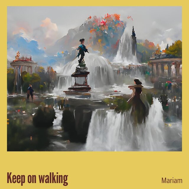 Keep on walking