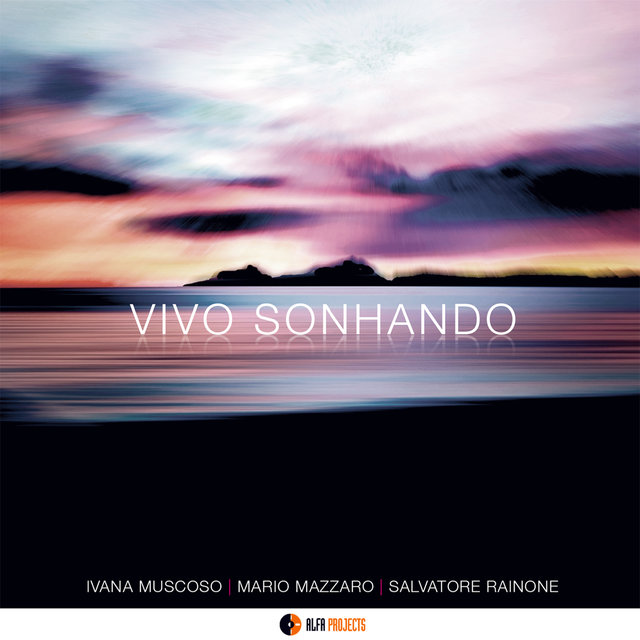 Cover art for album VIVO SONHANDO by Ivana Muscoso, Mario Mazzaro, Salvatore Rainone