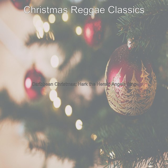 Caribbean Christmas; Hark the Herald Angels Sing
