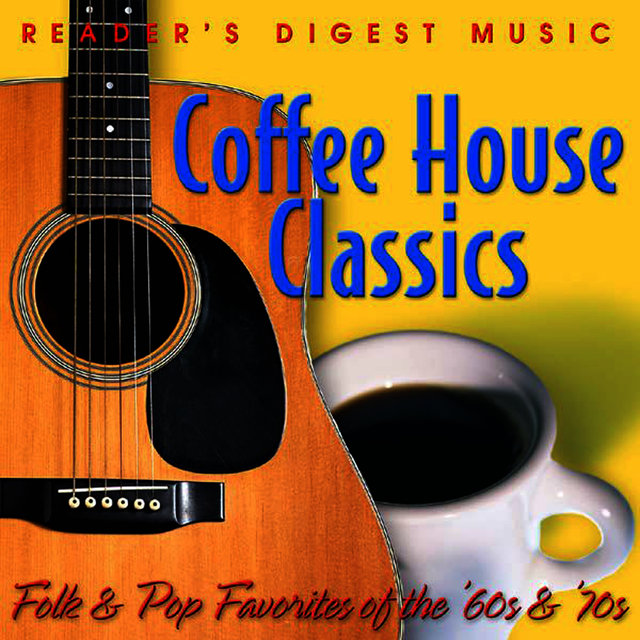 Folk & Pop Favorites of the '60s & '70s: Coffeehouse Classics