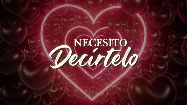 Necesito Decírtelo (LETRA)