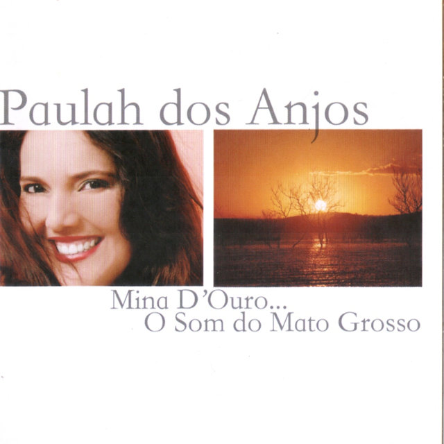 Mina D Ouro... O Som do Mato Grosso