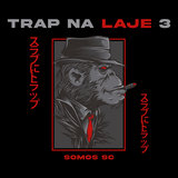 Trap na Laje #03 - Somos Sc