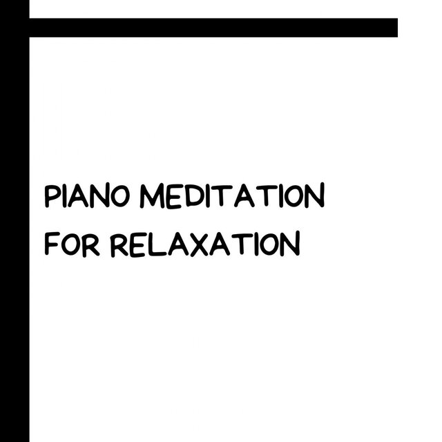 Piano Meditation For Relaxation