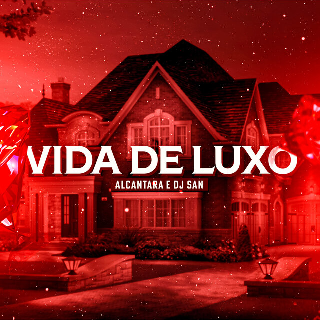 Vida de Luxo