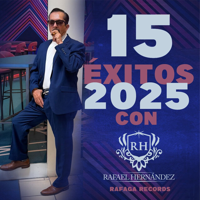 15 Exitos 2025 con Rafael Hernandez