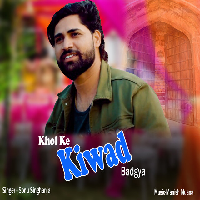 Khol Ke Kiwad Badgya