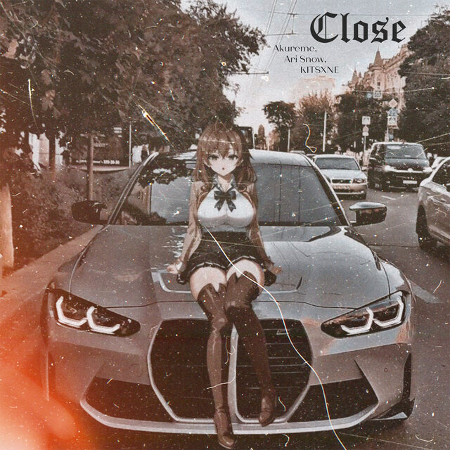 CLOSE