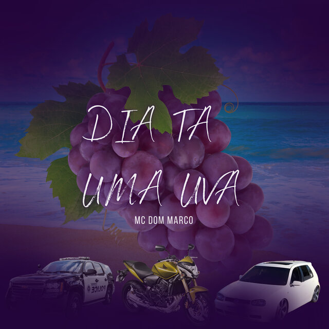 Dia Ta uma Uva