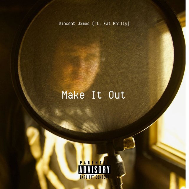Make It Out (feat. Fat Philly)
