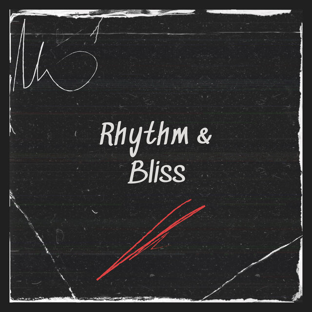 Rhythm & Bliss