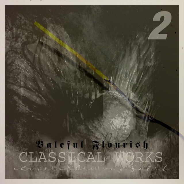 Classical Works - Baleful Flourish 2