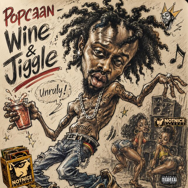 Cover art for album Wine & Jiggle by Popcaan, NotNice