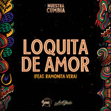 Loquita De Amor