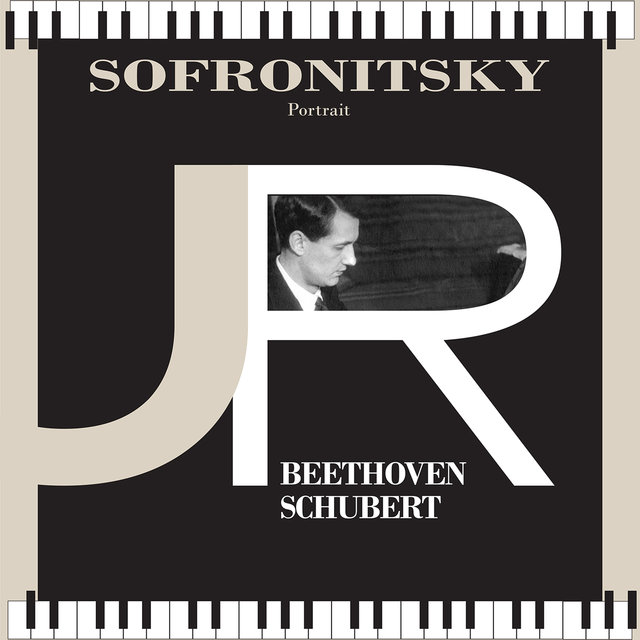 Portrait: Sofronitsky plays Beethoven & Schubert (Live)