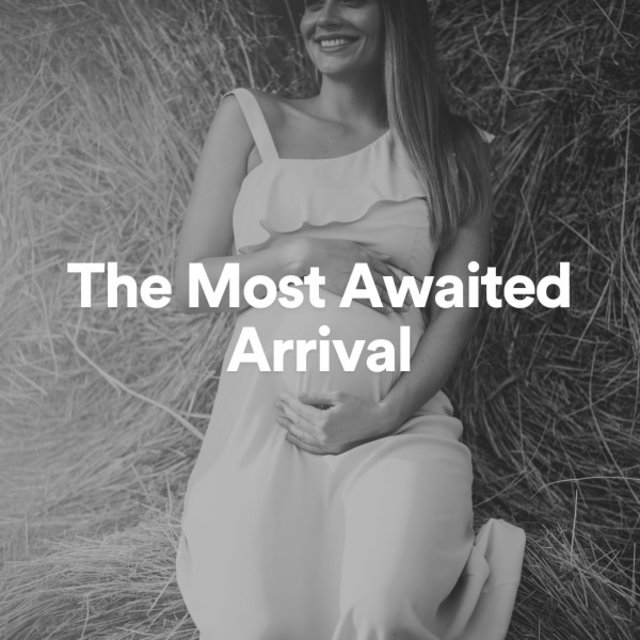 The Most Awaited Arrival
