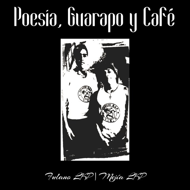 Poesìa, Guarapo Y Cafè