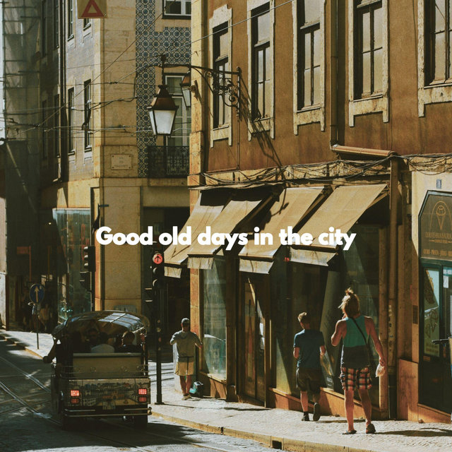 Good old days in the city