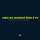 Aqui na Muzema Nois É Cv X Tropa do Zeus