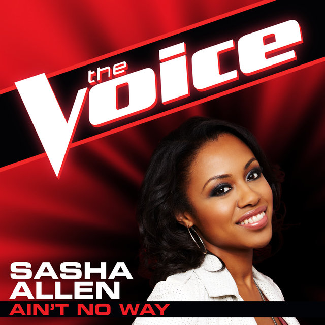 Ain’t No Way (The Voice Performance)