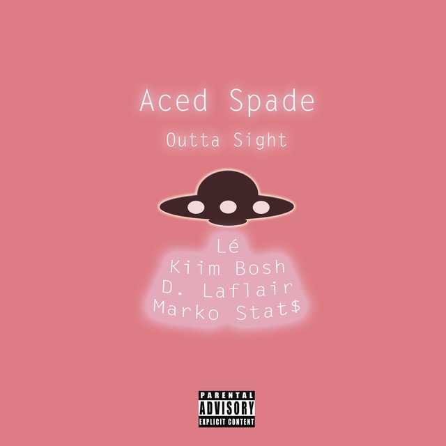 Outta Sight (feat. Lé, Kiim Bosh, D. Laflair & Marko Stat$)