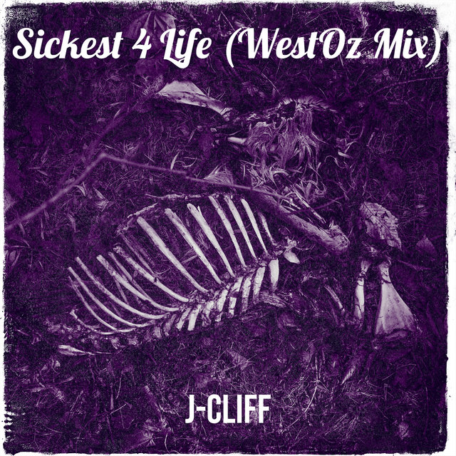 Sickest 4 Life (WestOz Mix)