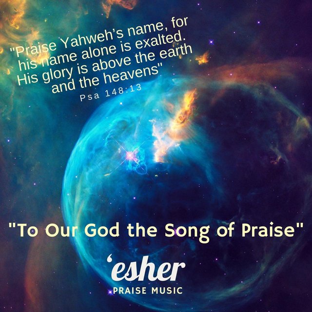 To Our God the Song of Praise