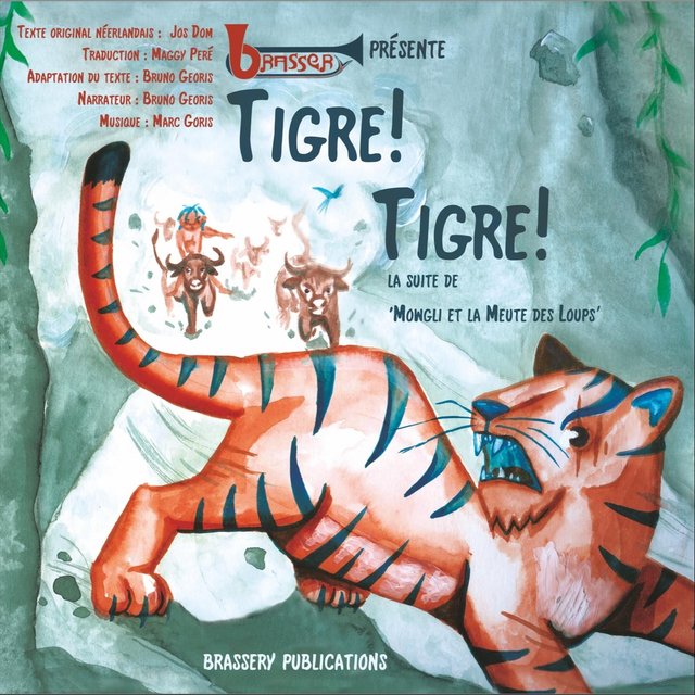 Tigre! Tigre!: La suite de Mowgli et la meute des loups, pour quintette de cuivres et narrateur