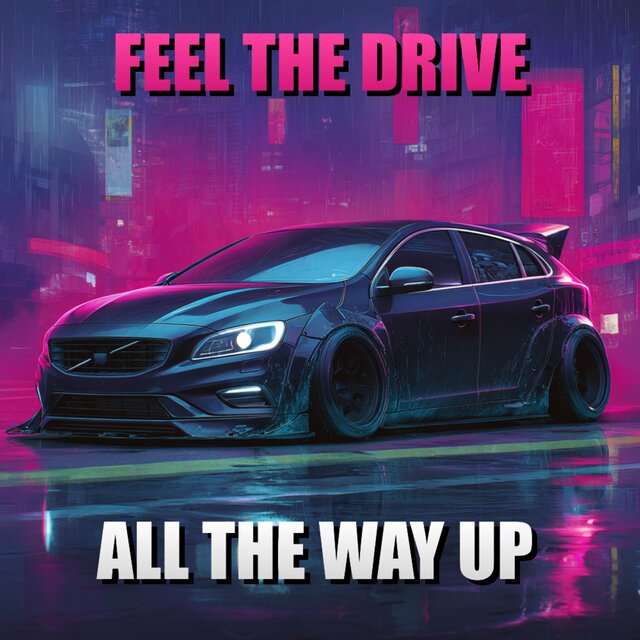 Feel The Drive