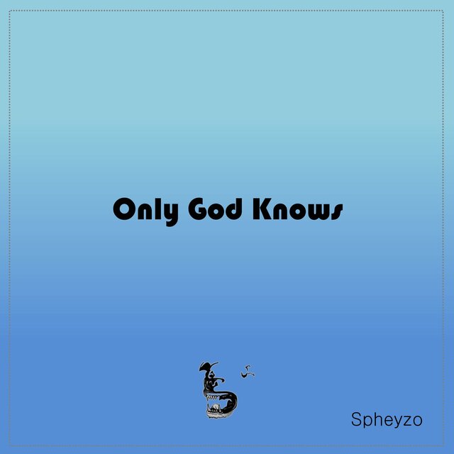 Only God Knows