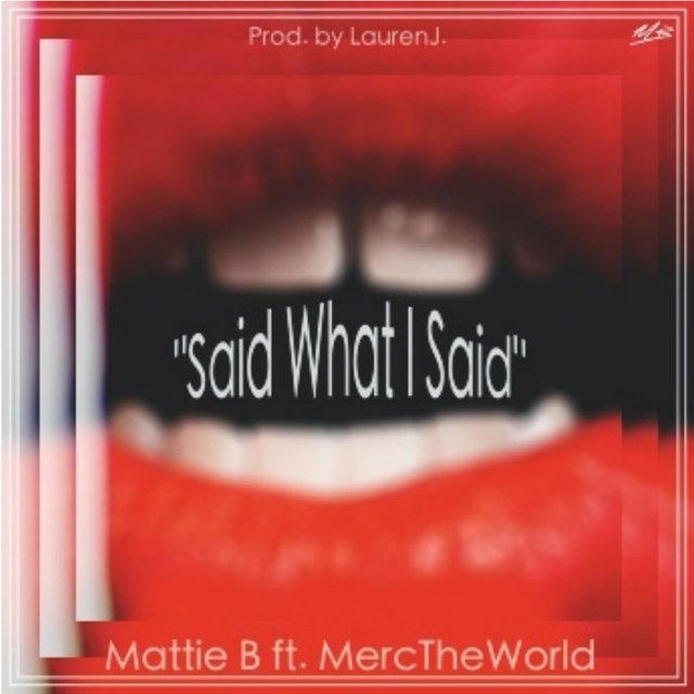 Said What I Said (feat. MercTheWorld)