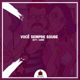 Você Sempre Soube