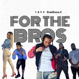 For the Bros